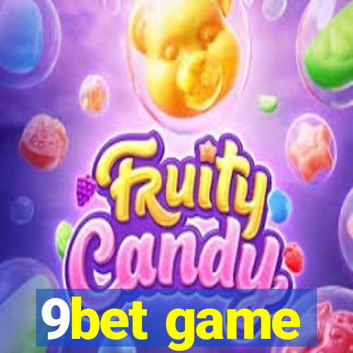 9bet game